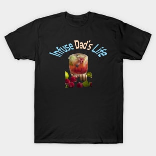 Give the daddies some juice T-Shirt